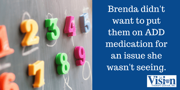 She didn't want medication for an issue she wasn't seeing.