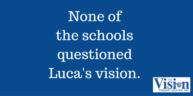 No schools questioned his vision.