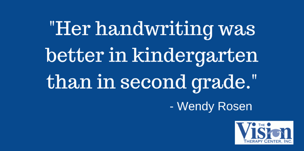 Her handwriting was better in kindergarten.