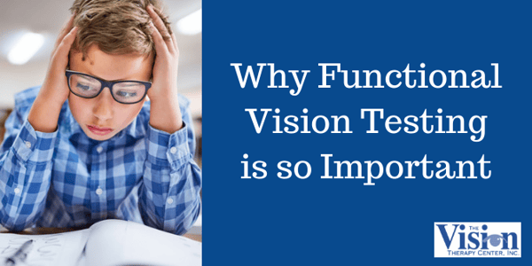 Why Functional Vision Testing is so Important