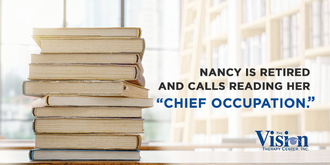 Nancy's chief occupation is reading.